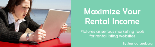Maximize your rental income. by Jessica Leeburg